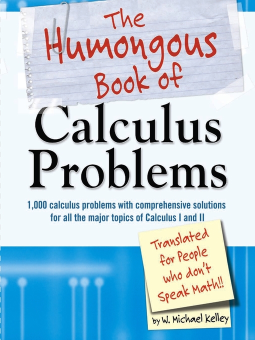 Title details for The Humongous Book of Calculus Problems by W. Michael Kelley - Available